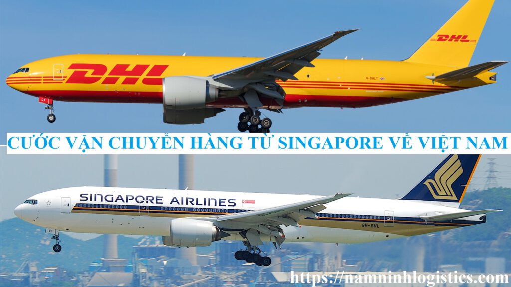 cước nhập khẩu hàng hóa từ Singapore về Việt Nam