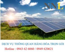QUY TRÌNH THỦ TỤC NHẬP KHẨU TẤM PIN NĂNG LƯỢNG MẶT TRỜI – NAM NINH LOG