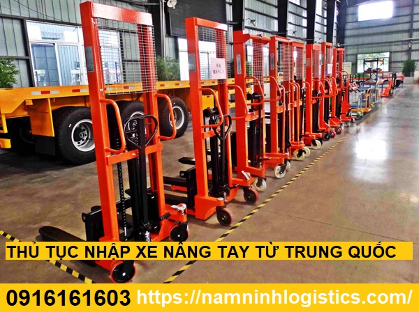 Thủ tục nhập khẩu xe nâng tay từ Trung Quốc