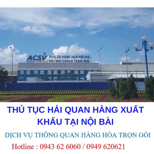 Thủ tục hải quan hàng xuất khẩu tại Nội Bài