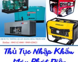 THỦ TỤC NHẬP KHẨU MÁY PHÁT ĐIỆN